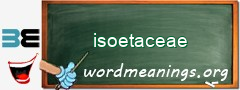 WordMeaning blackboard for isoetaceae